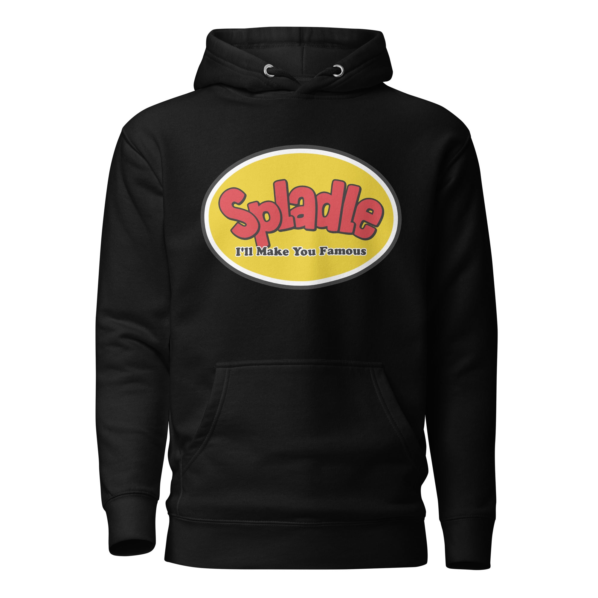 Let's Wrestle Spladle - I'll Make You Famous! Unisex Hoodie