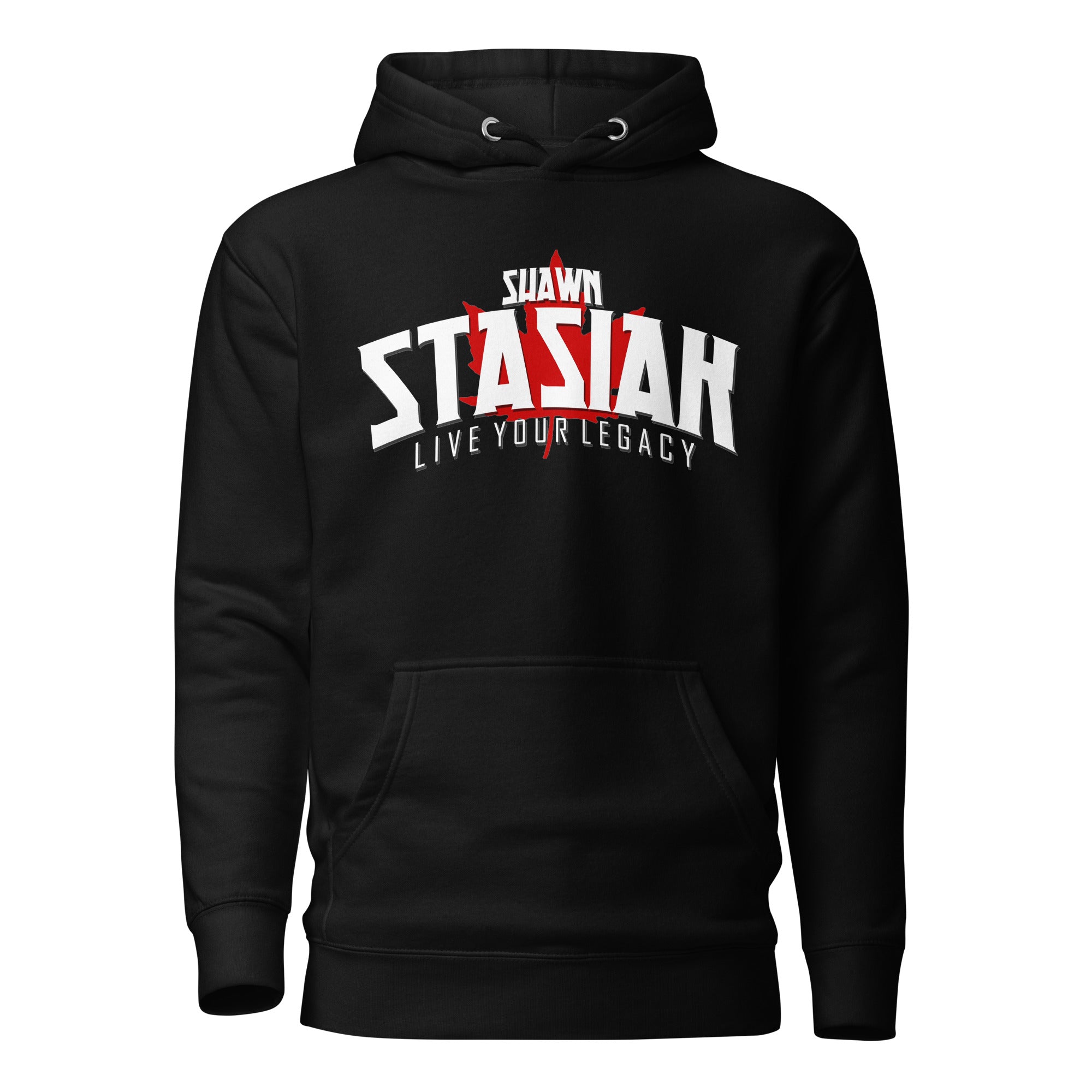 Shawn Stasiak "Live Your Legacy" Canadian Unisex Hoodie
