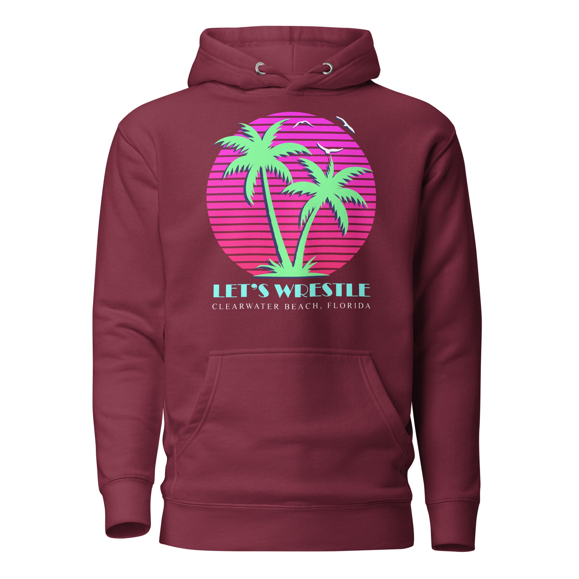 Let's Wrestle Clearwater Beach Unisex Hoodie