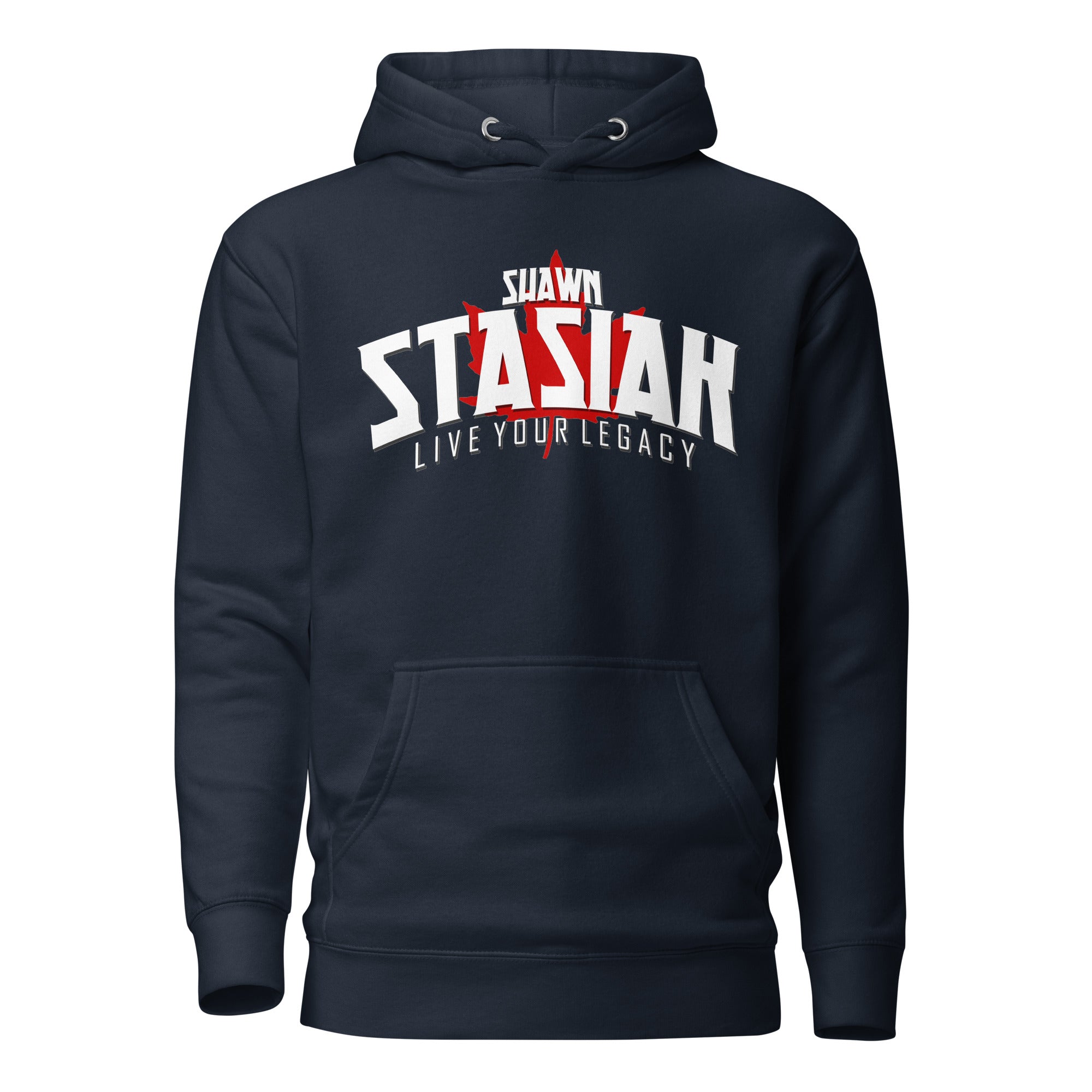 Shawn Stasiak "Live Your Legacy" Canadian Unisex Hoodie