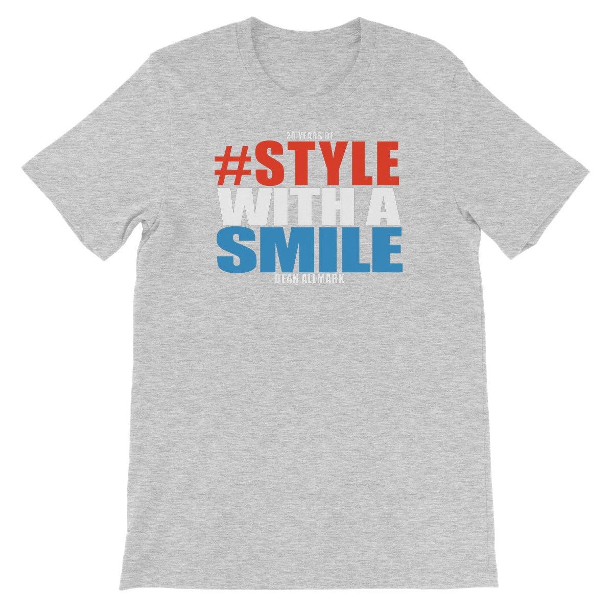 Dean Allmark #StyleWithASmile Unisex Short Sleeve T-Shirt