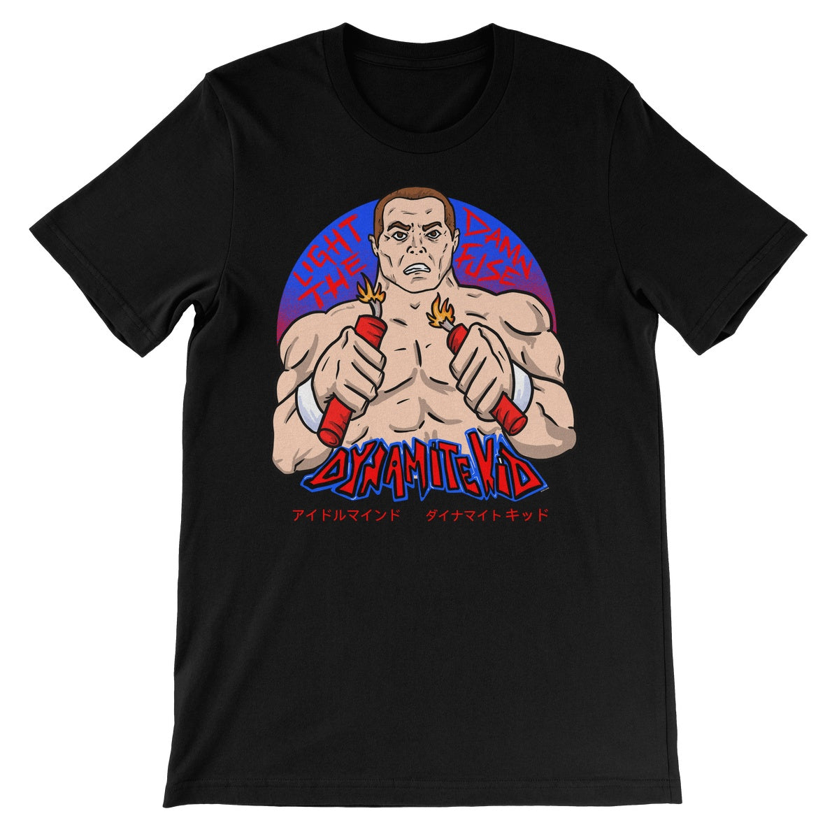 Dynamite Kid "Light The Damn Fuse" Unisex Short Sleeve T-Shirt