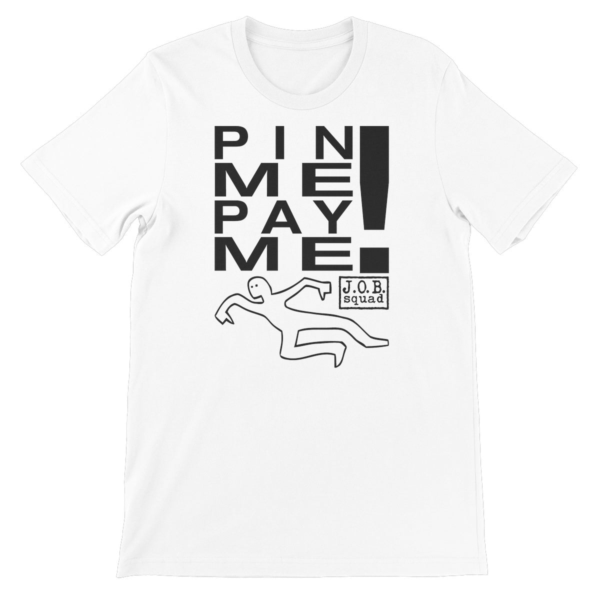 Al Snow Pin Me Pay Me Unisex Short Sleeve T-Shirt
