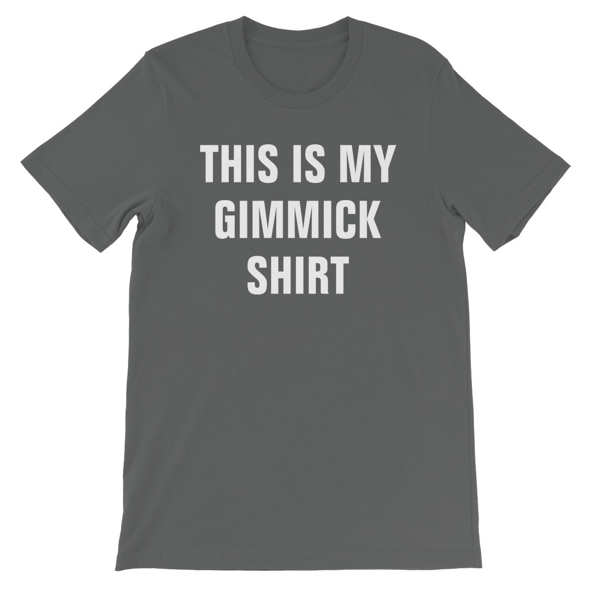 CxE Gimmick Unisex Short Sleeve T-Shirt