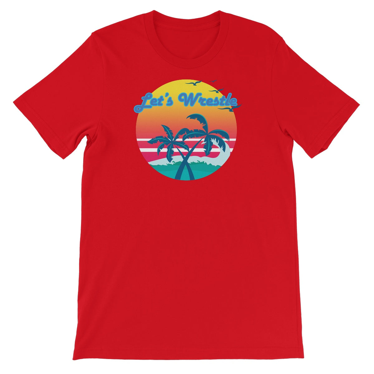Let's Wrestle Tropical Heat Wave Unisex Short Sleeve T-Shirt