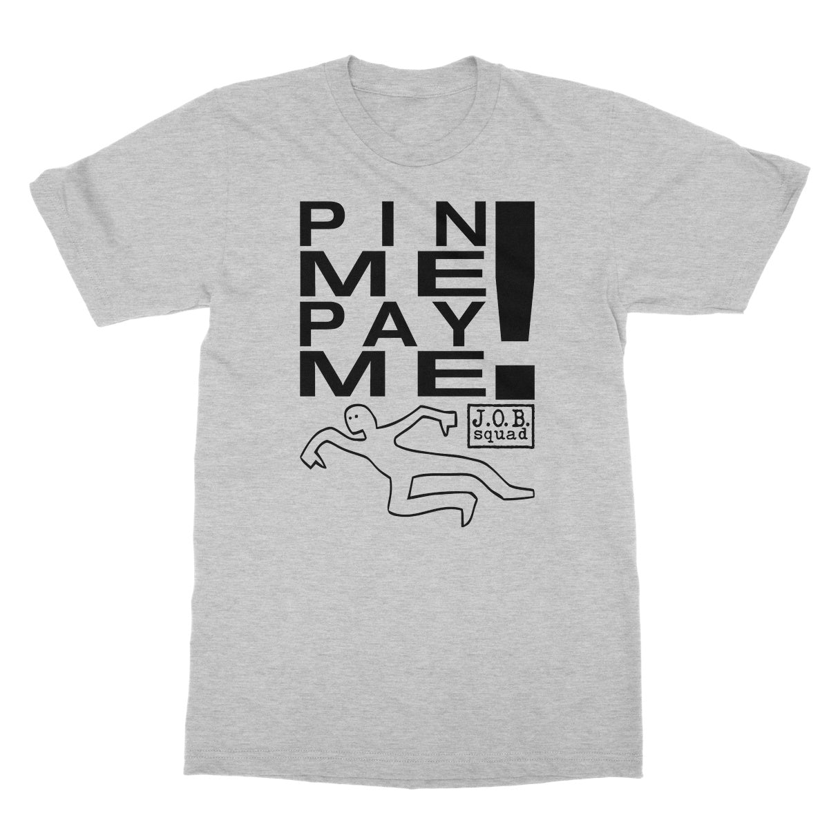 Al Snow Pin Me Pay Me Softstyle T-Shirt