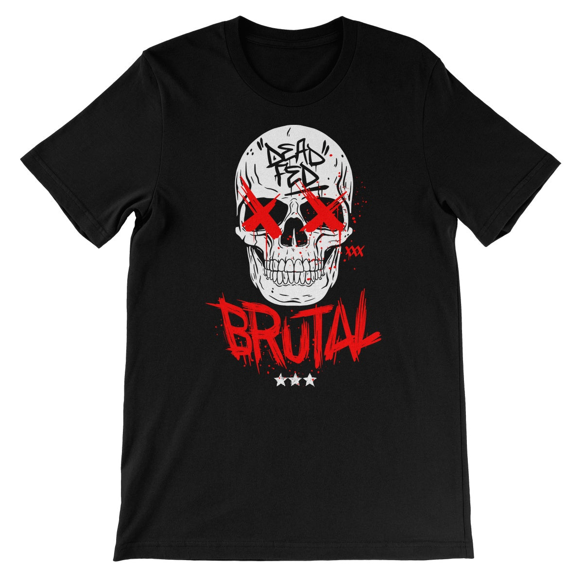 Dead Fed Brutal Unisex Short Sleeve T-Shirt
