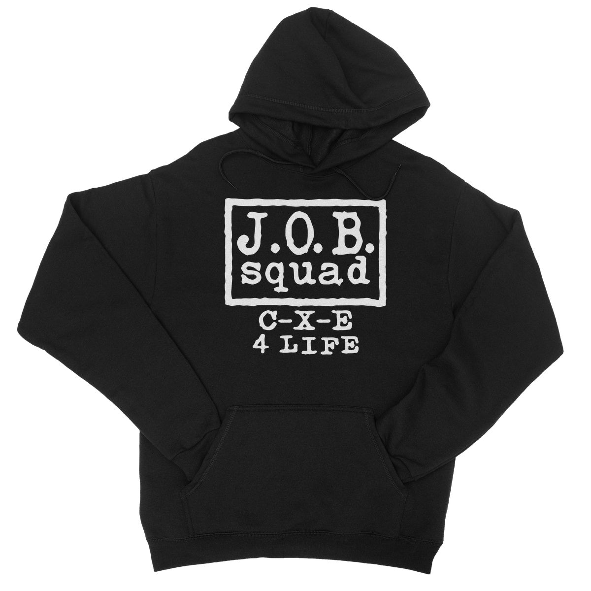 CxE JOB SQUAD 4 LIFE College Hoodie