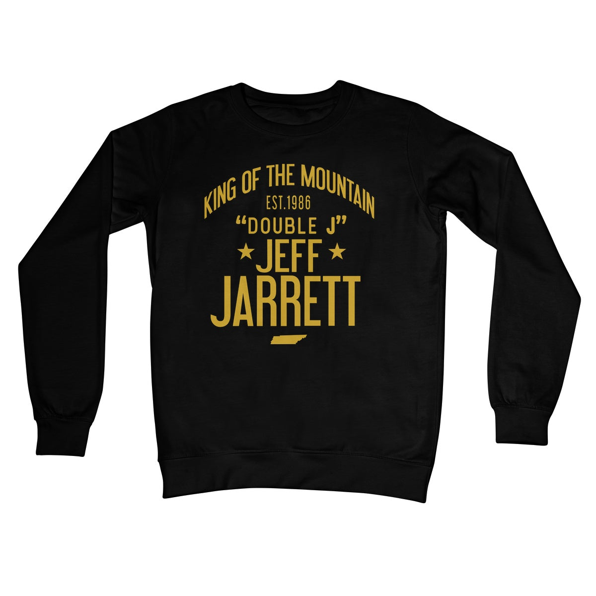 Jeff Jarrett King Of The Mountain Est. 1986 Crew Neck Sweatshirt