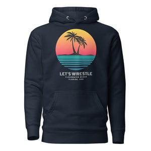 Let's Wrestle Clearwater Sunset Beach Unisex Hoodie