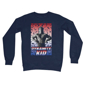 Dynamite Kid The Best Crew Neck Sweatshirt