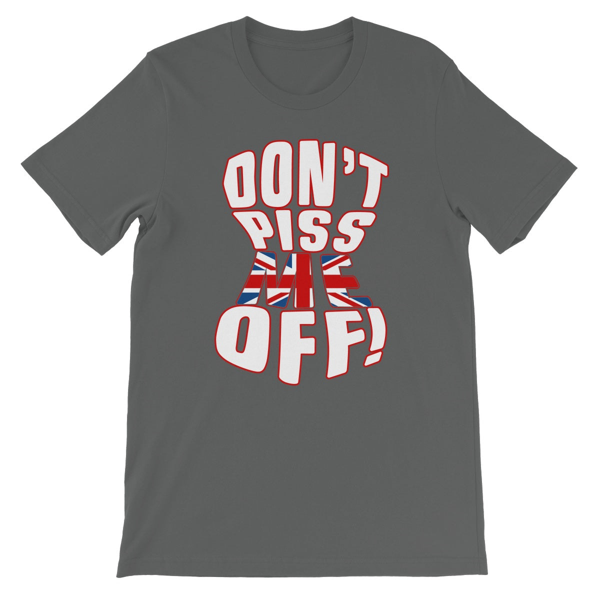 Jeff Jarrett Don't Piss Me Off UK Unisex Short Sleeve T-Shirt