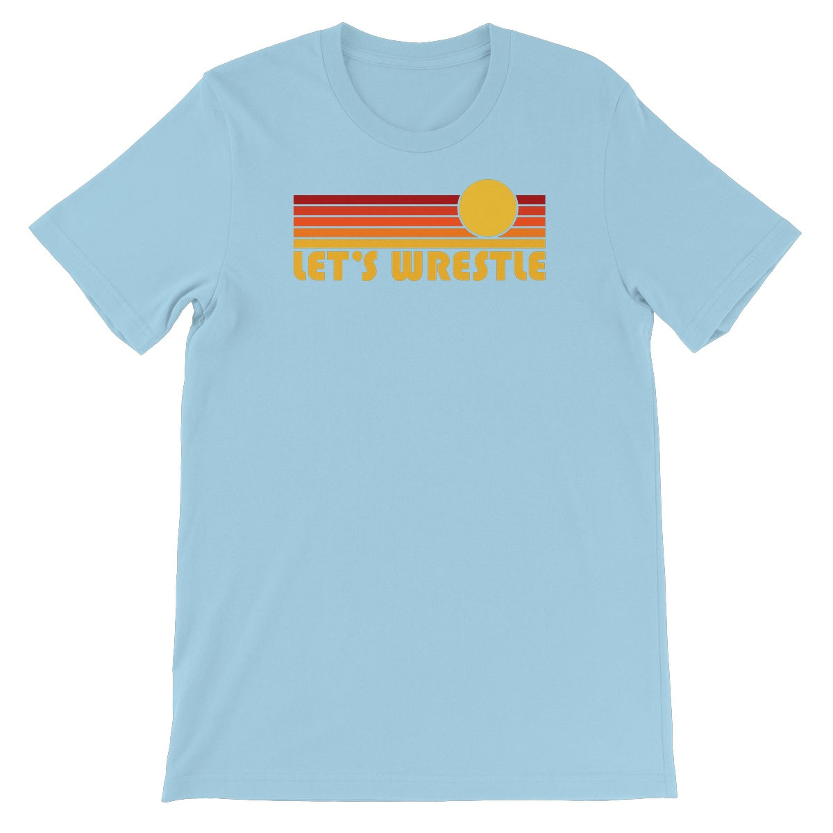 Let's Wrestle Sunrise Unisex Short Sleeve T-Shirt