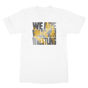We Are Warrior Wrestling Softstyle T-Shirt