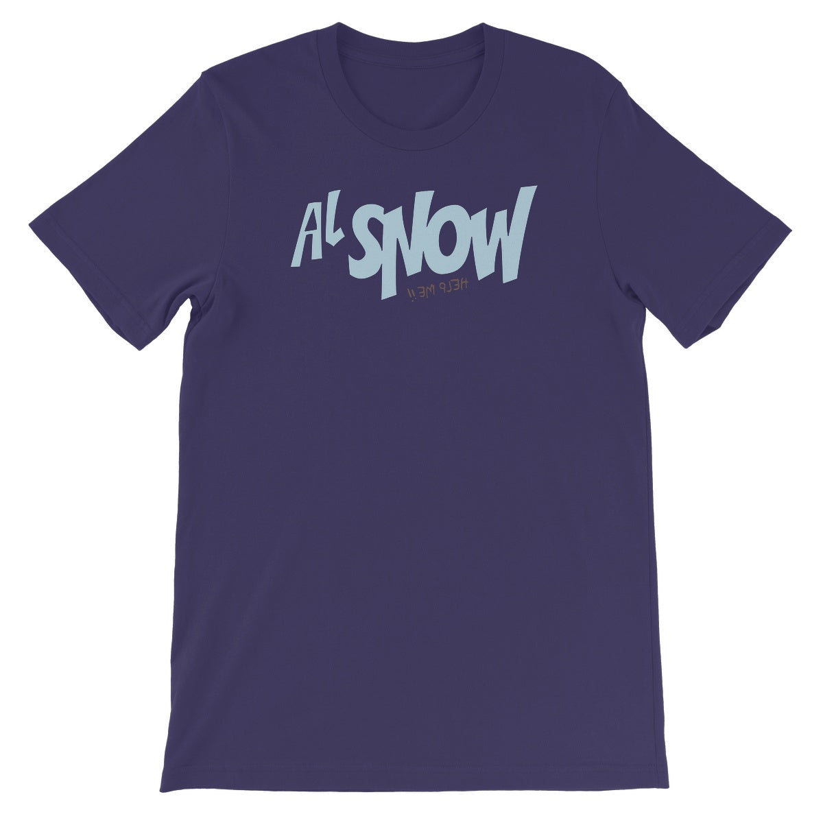 Al Snow Help Me!! Unisex Short Sleeve T-Shirt