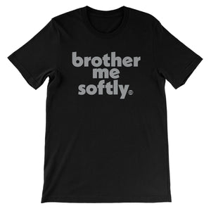 Brother Me CxE Unisex Short Sleeve T-Shirt