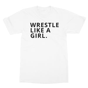 Let's Wrestle ...Like A Girl Softstyle T-Shirt
