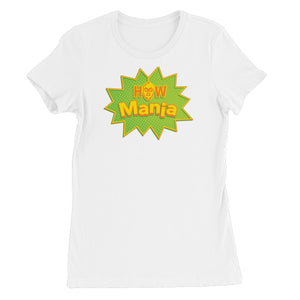 H.O.W Mania Women's Short Sleeve T-Shirt